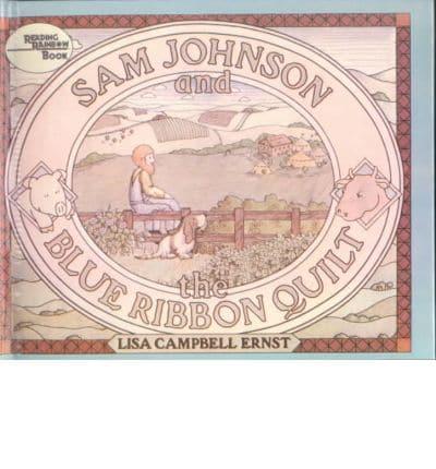 Sam Johnson and the Blue Ribbon Quilt