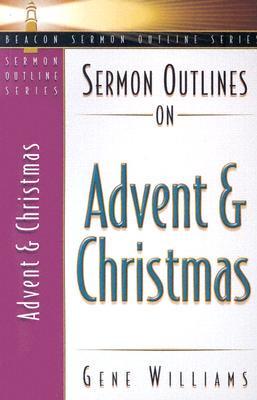 Sermon Outlines on Advent & Christmas