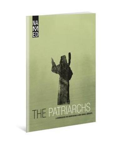 Named: The Patriarchs
