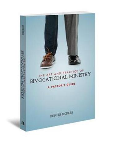 The Art and Practice of Bivocational Ministry