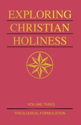 Exploring Christian Holiness, Volume 3