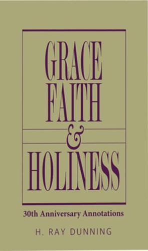 Grace, Faith & Holiness, 30th Anniversary Annotations