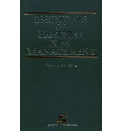 Essentials of Hospital Risk Management