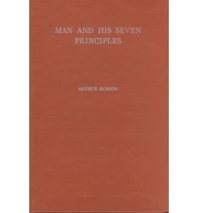 Man and His Seven Principles