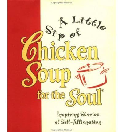 A Little Sip of Chicken Soup for the Soul