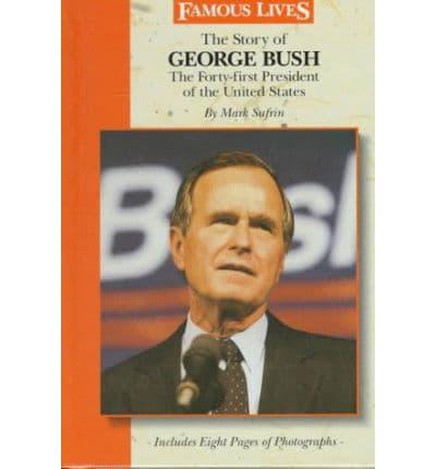 The Story of George Bush