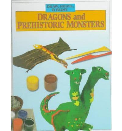 Dragons and Prehistoric Monsters