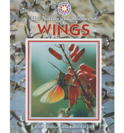 The Nature and Science of Wings