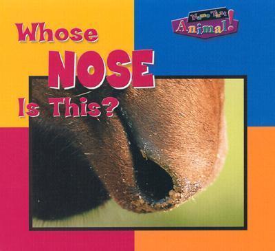 Whose Nose Is This?