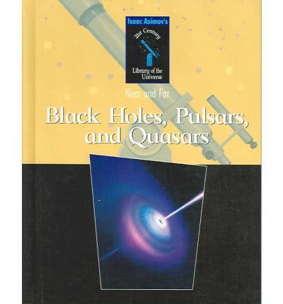 Black Holes, Pulsars, and Quasars