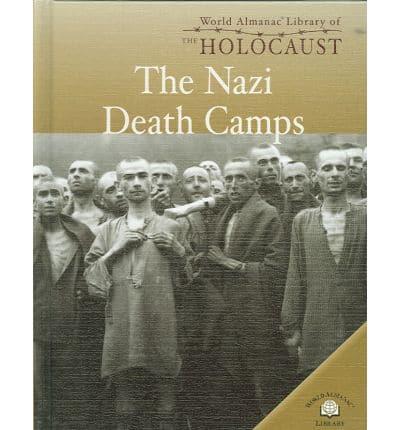 The Nazi Death Camps