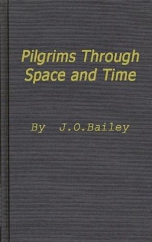 Pilgrims Through Space and Time: Trends and Patterns in Scientific and Utopian Fiction