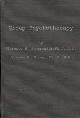 Group Psychotherapy: Studies in Methodology of Research and Therapy;