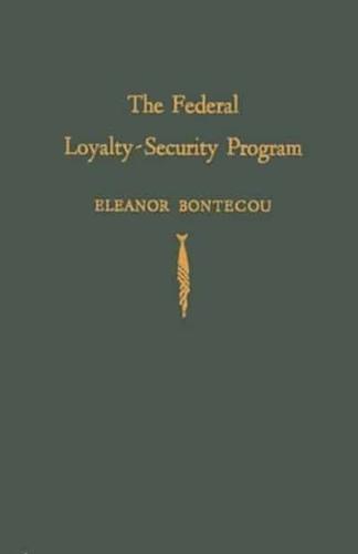 The Federal Loyalty-Security Program