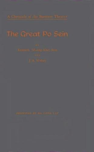 The Great Po Sein: A Chronicle of the Burmese Theater
