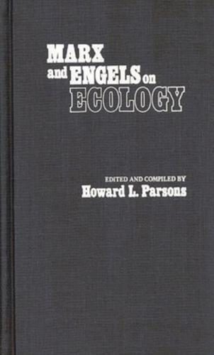 Marx and Engels on Ecology