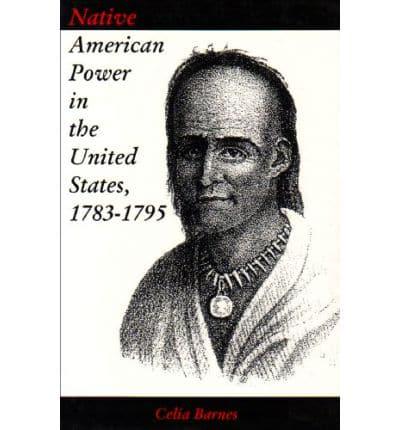 Native American Power in the United States, 1783-1795