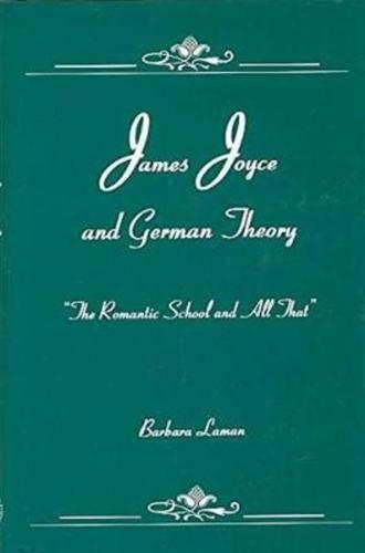 James Joyce and German Theory