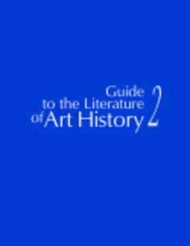 Guide to the Literature of Art History 2