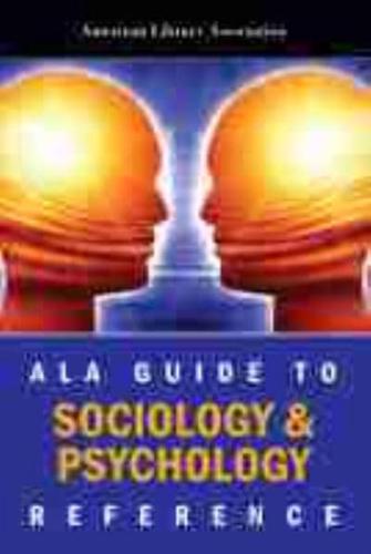 ALA Guide to Sociology & Psychology Reference