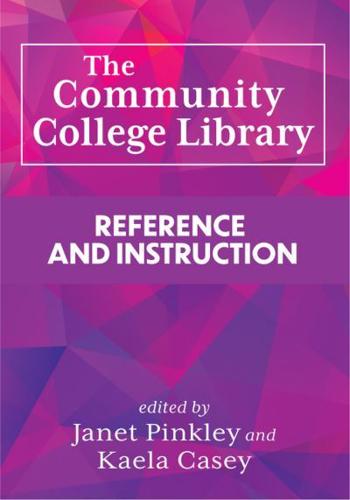 The Community College Library. Reference and Instruction