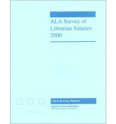 Ala Survey of Librarian Salaries 2000