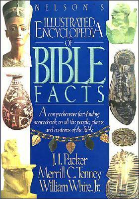 Nelson's Illustrated Encyclopedia of Bible Facts