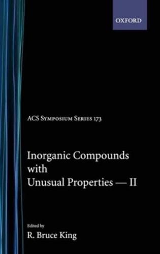 Inorganic Compounds With Unusual Properties--II