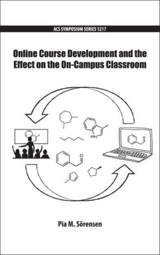 Online Course Development and the Effect on the On-Campus Classroom