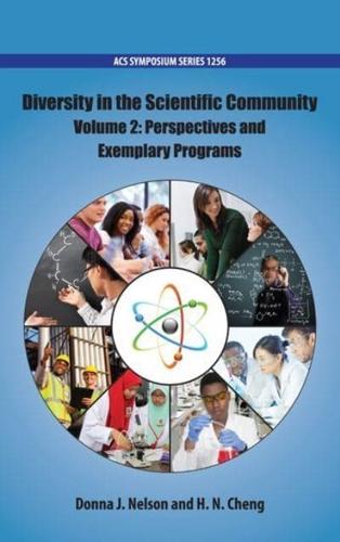 Diversity in the Scientific Community. Volume 2 Perspectives and Exemplary Programs