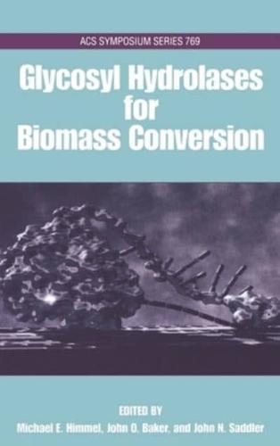 Glycosyl Hydrolases for Biomass Conversion