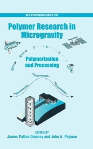 Polymer Research in Microgravity