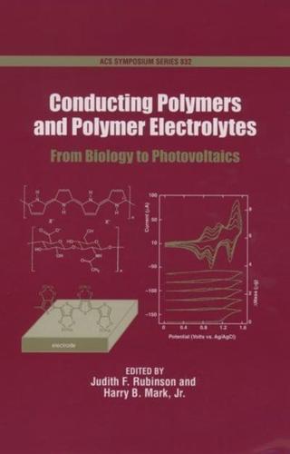 Conducting Polymers and Polymer Electrolytes