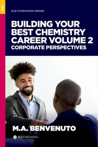 Building Your Best Chemistry Career Volume 2