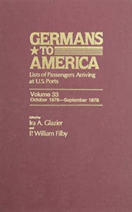 Germans to America, Oct. 2, 1876-Sept. 30, 1878