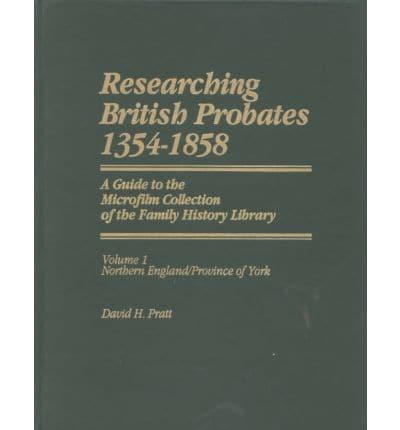 Researching British Probates, 1354-1858