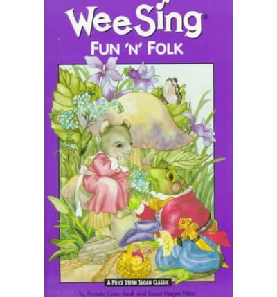 Wee Sing Fun 'N' Folk