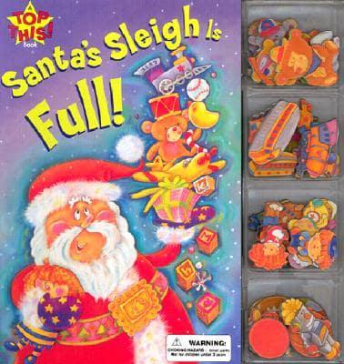 Santa's Sleigh Is Full!