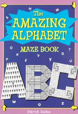 The Amazing Alphabet Maze Book