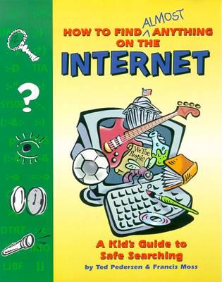 How to Find Almost Anything on the Internet