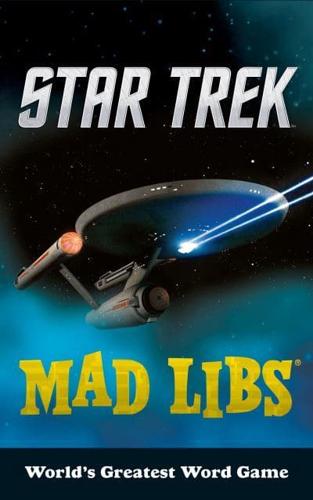Star Trek Mad Libs. Mad Libs