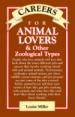 Careers for Animal Lovers & Other Zoological Types