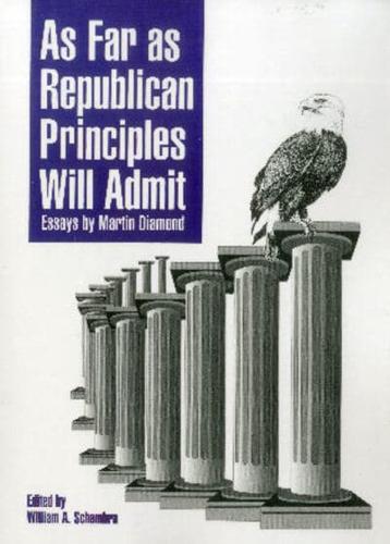 As Far As Republican Principles Will Admit