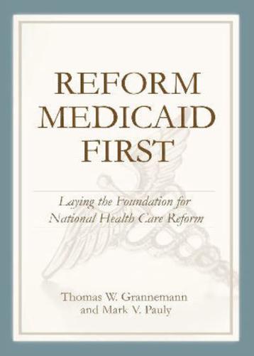 Reform Medicaid First