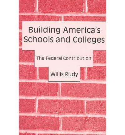 Building America's Schools and Colleges