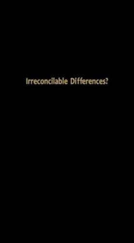 Irreconcilable Differences?