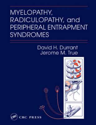 Myelopathy, Radiculopathy, and Peripheral Entrapment Syndromes