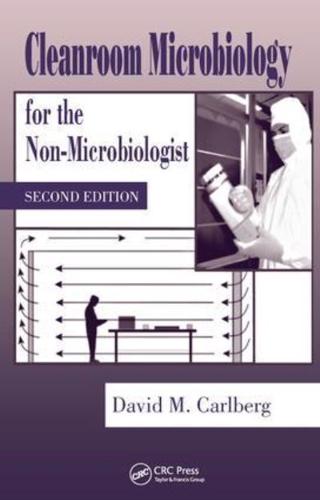 Cleanroom Microbiology for the Non-Microbiologist