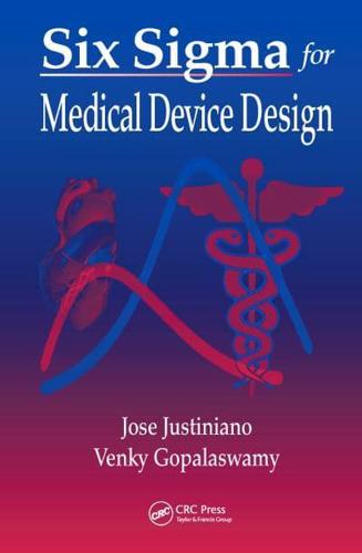 Six Sigma for Medical Devices Design
