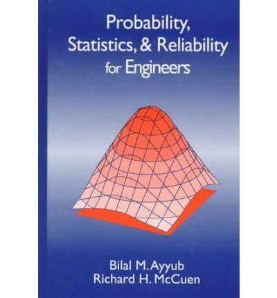 Probability, Statistics, & Reliability for Engineers
